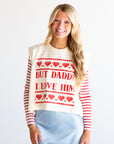 But Daddy I Love Him Graphic Tee