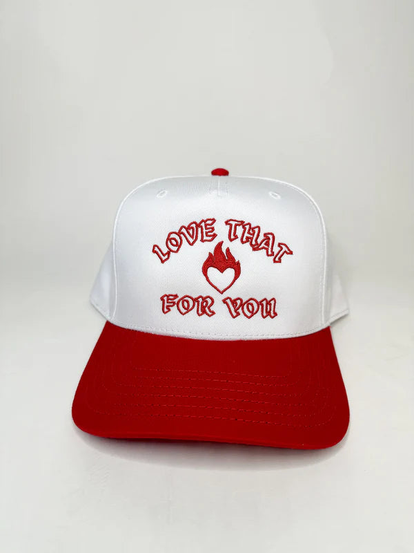 Love That For You Hat